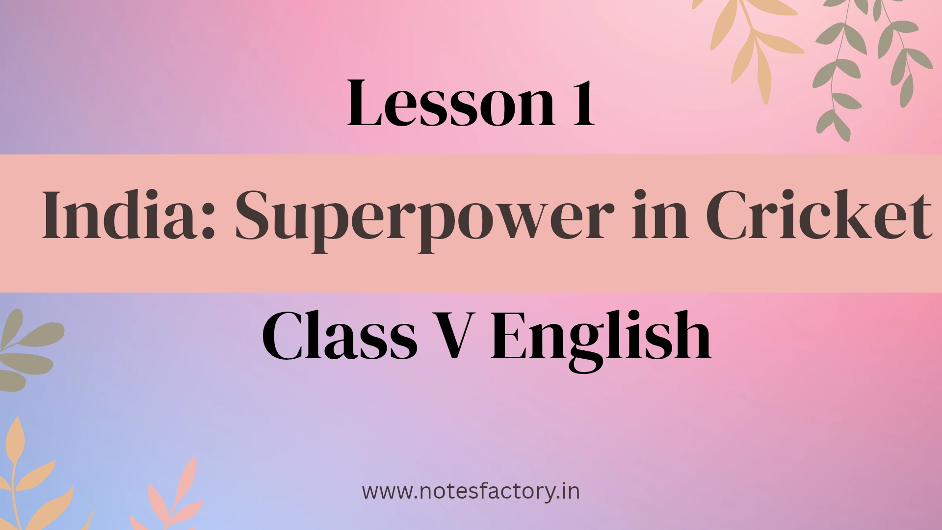 Read more about the article India: Superpower in Cricket | Class V English